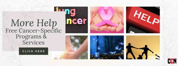 More Help Free Cancer-Specific Programs and Services