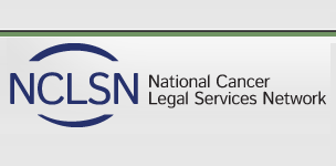 National Cancer Legal Services Network Free Help for Cancer Patients