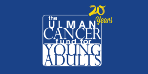 The Ulman Fund Scholarships for young adult cancer survivors
